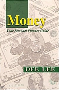 Money: Your Personal Finance Guide (Paperback, 3rd)