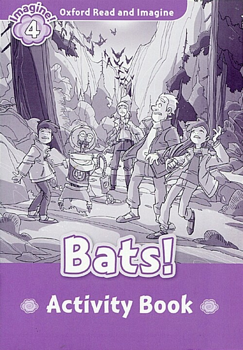 Oxford Read and Imagine: Level 4: Bats! Activity Book (Paperback)