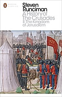 A History of the Crusades II : The Kingdom of Jerusalem and the Frankish East 1100-1187 (Paperback)