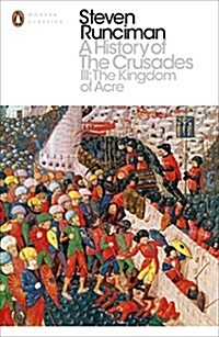 [중고] A History of the Crusades III : The Kingdom of Acre and the Later Crusades (Paperback)