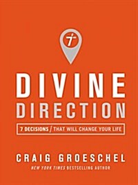 Divine Direction : 7 Decisions That Will Change Your Life (Paperback)