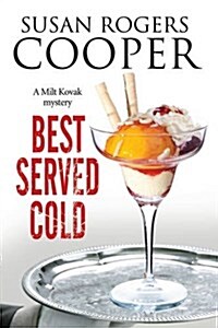 Best Served Cold : A Small Town Police Procedural Set in Oklahoma (Hardcover, First World Publication)