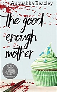 The Good-Enough Mother (Paperback)