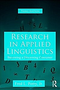 Research in Applied Linguistics : Becoming a Discerning Consumer (Paperback, 3 ed)