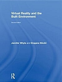 Virtual Reality and the Built Environment (Hardcover, 2 ed)