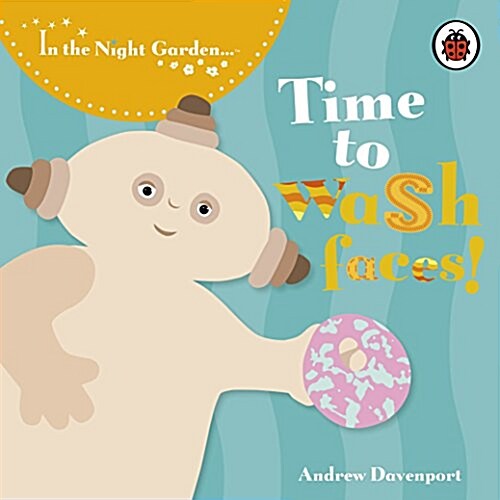 Time to Wash Faces! (Board Book)