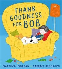 Thank Goodness for Bob (Paperback)