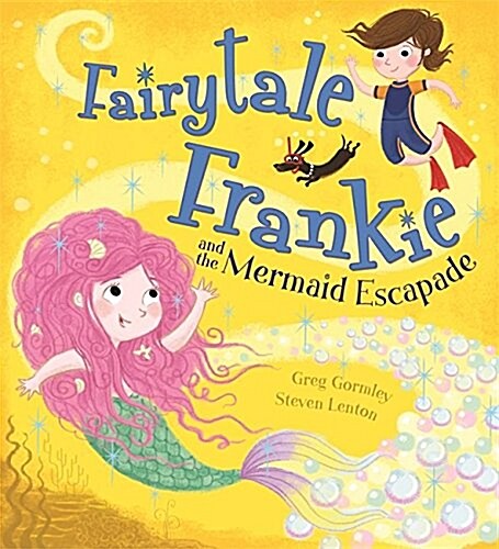 Fairytale Frankie and the Mermaid Escapade (Hardcover)