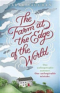 The Farm at the Edge of the World : The unputdownable page-turner from bestselling author of ANATOMY OF A SCANDAL, soon to be a major Netflix series (Paperback)