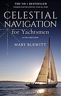 Celestial Navigation for Yachtsmen : 13th edition (Paperback)