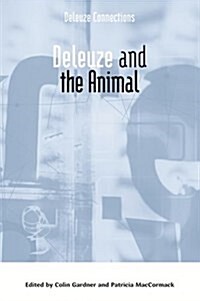 DELEUZE AND THE ANIMAL (Paperback)