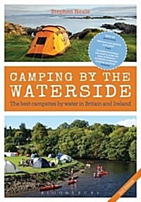 Camping by the Waterside : The Best Campsites by Water in Britain and Ireland: 2nd edition (Paperback)