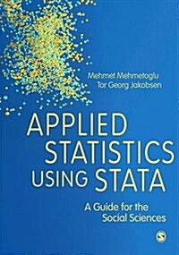 Applied Statistics Using Stata : A Guide for the Social Sciences (Hardcover)