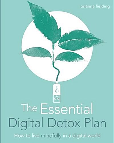 The Essential Digital Detox (Paperback)