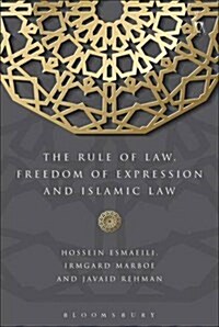 The Rule of Law, Freedom of Expression and Islamic Law (Hardcover, Deckle Edge)