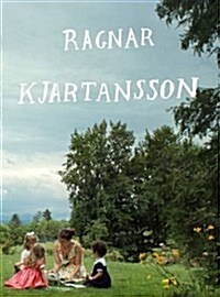 Ragnar Kjartansson (Hardcover)