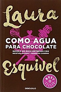 Como Agua Para Chocolate (Paperback)