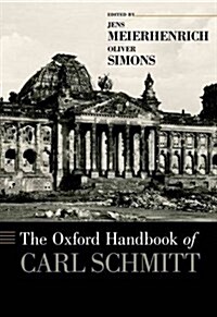 Oxford Handbook of Carl Schmitt (Hardcover)