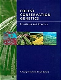 Forest Conservation Genetics : Principles and Practice (Hardcover)