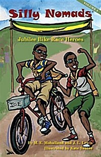 Silly Nomads Jubilee Bike Race Heroes (Paperback)