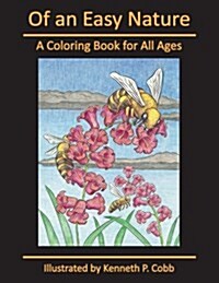 Of an Easy Nature: A Coloring Book for All Ages (Paperback)