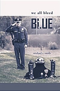 We All Bleed Blue (Paperback)