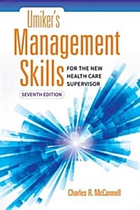 Umikers Management Skills for the New Health Care Supervisor (Paperback, 7)