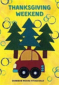 Thanksgiving Weekend (Paperback)