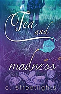 Tea and Madness (Paperback)