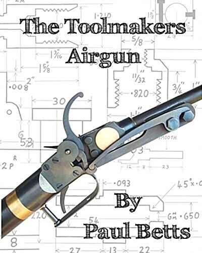 The Toolmakers Airgun (Paperback)