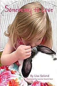 Somebunny To Love (Paperback, Book for All Ag)