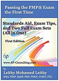 Passing the Pmp(r) Exam the First Time (Hardcover)