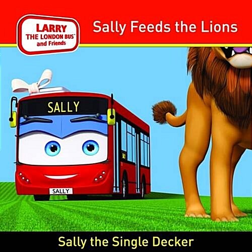 Sally Feeds the Lions (Paperback)