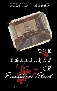 The Terrorist of Providence Street (Paperback)