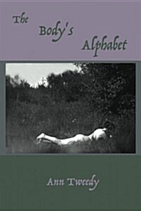 The Bodys Alphabet (Paperback)