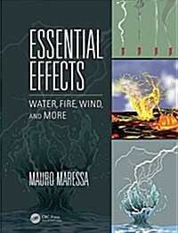 Essential Effects : Water, Fire, Wind, and More (Paperback)