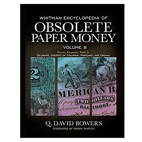 Whitman Encyclopedia of Obsolete Paper Money, Volume 8 (Hardcover)