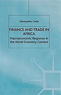 Finance and Trade in Africa : Macroeconomic Response in the World Economy Context (Paperback, 1st ed. 2002)