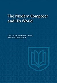 The Modern Composer and His World (Paperback)