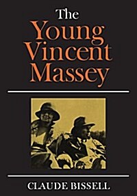 The Young Vincent Massey (Paperback)