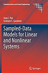 Sampled-Data Models for Linear and Nonlinear Systems (Paperback, Softcover reprint of the original 1st ed. 2014)