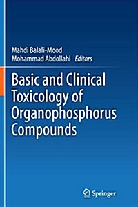 Basic and Clinical Toxicology of Organophosphorus Compounds (Paperback, Softcover reprint of the original 1st ed. 2014)