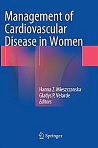 Management of Cardiovascular Disease in Women (Paperback, Softcover reprint of the original 1st ed. 2014)