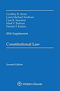 Constitutional Law: 2016 Supplement (Paperback)