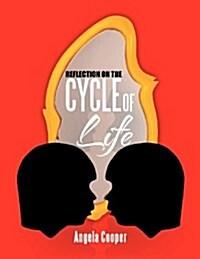 Reflection on the Cycle of Life (Paperback)