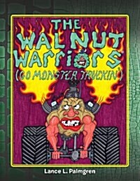 Walnut Warriors (R) (Go Monster Truckin) (Paperback)
