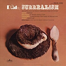 [수입] DAda/Surrealism - 초현실주의 프랑스 관현악 작품집 (사티, 미요, 프랑세) [180g LP]