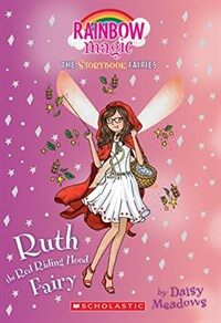 Ruth the Red Riding Hood Fairy (Storybook Fairies #4): A Rainbow Magic Book (Paperback)