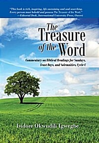 The Treasure of the Word: Commentary on Biblical Readings for Sundays, Feast Days, and Solemnities, Cycle C (Hardcover)
