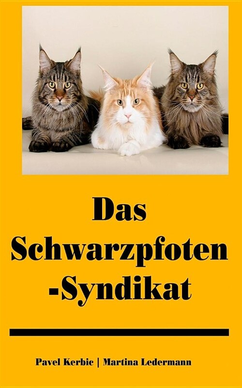Das Schwarzpfoten-Syndikat: Am?ante Kurzgeschichten aus der Katzenunterwelt (Paperback)